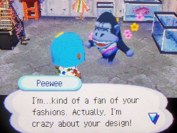 Peewee: I'm...kind of a fan of your fashions. Actually, I'm crazy about your design!