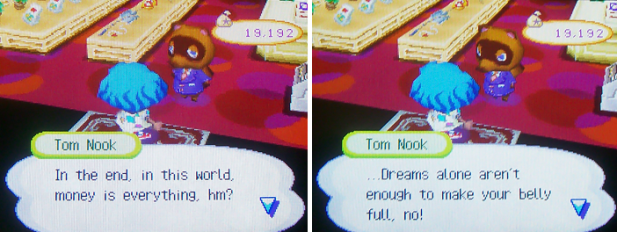 In the end, in this world, money is everything, hm? Dreams alone aren't enough to make your belly full, no!