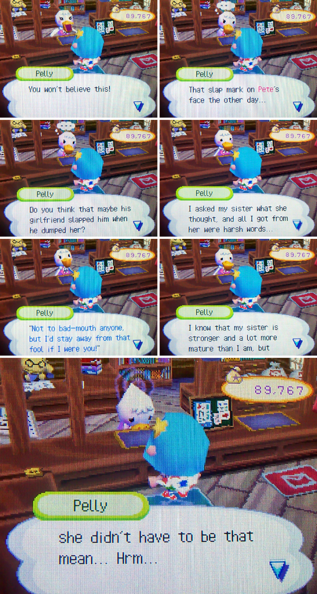 Pelly: You won't believe this! That slap mark on Pete's face the other day... Do you think maybe his girlfriend slapped him when he dumped her? I asked my sister what she thought, and all I got from her were harsh words...