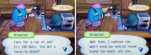 Care for a cup of joe? It's 200 Bells. You got a favorite blend? Well then, I suppose you won't mind my special house blend too much, will you...
