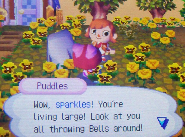 Puddles: Wow, sparkles! You're living large! Look at you throwing Bells around!