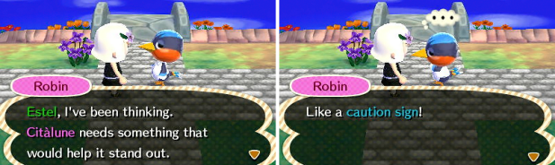 Robin requesting a caution sign